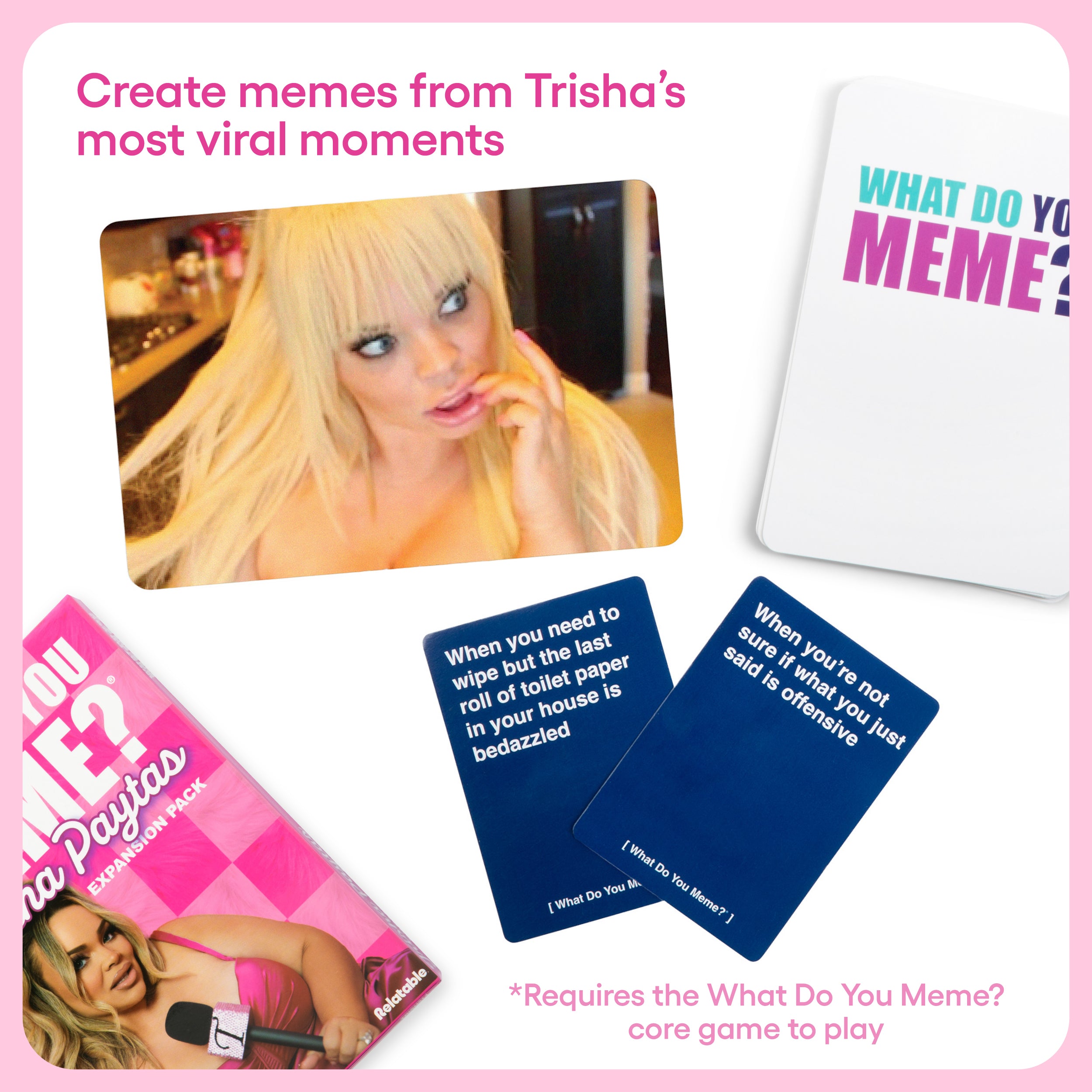 What Do You Meme? Trisha Paytas Expansion Pack