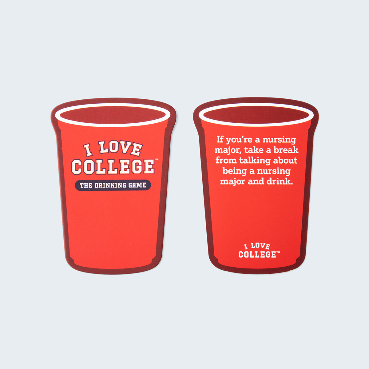 I Love College - Drinking Game